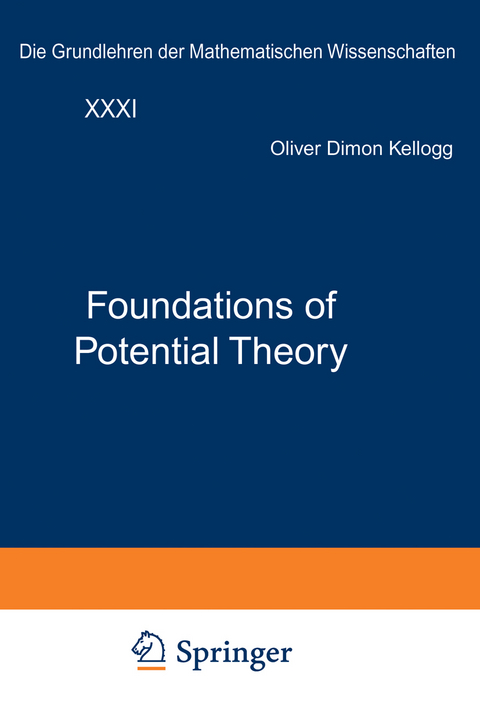 Foundations of Potential Theory - Oliver Dimon Kellogg