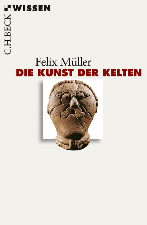 Die Kunst der Kelten - Felix Müller