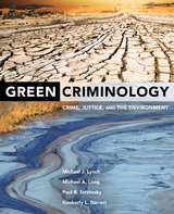 Green Criminology -  Kimberly L. Barrett,  Michael A. Long,  Michael J. Lynch,  Paul B. Stretesky