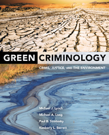 Green Criminology - Michael J. Lynch, Michael A. Long, Paul B. Stretesky, Kimberly L. Barrett