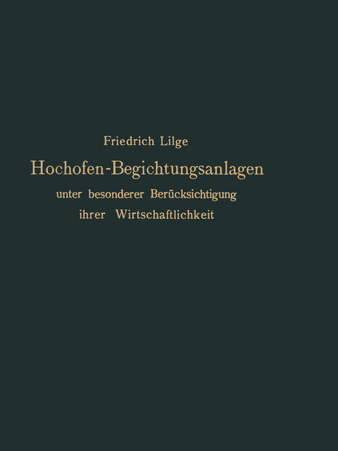 Hochofen-Begichtungsanlagen - Friedrich Lilge
