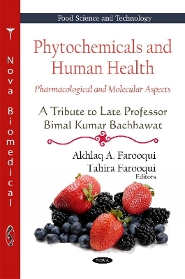 Phytochemicals & Human Health - Akhlaq A Farooqui, Tahira Farooqui