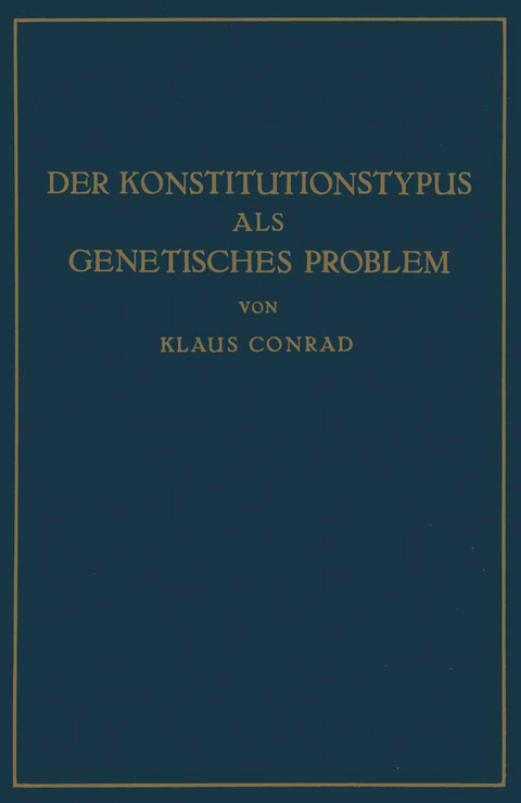 Der Konstitutionstypus als genetisches Problem - Klaus Conrad