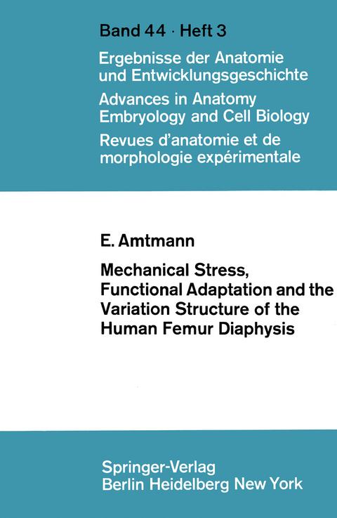 Mechanical Stress, Functional Adaptation and the Variation Structure of the Human Femur Diaphysis - E. Amtmann