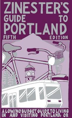 Zinester's Guide To Portland - Nate Beaty, Shawn Granton