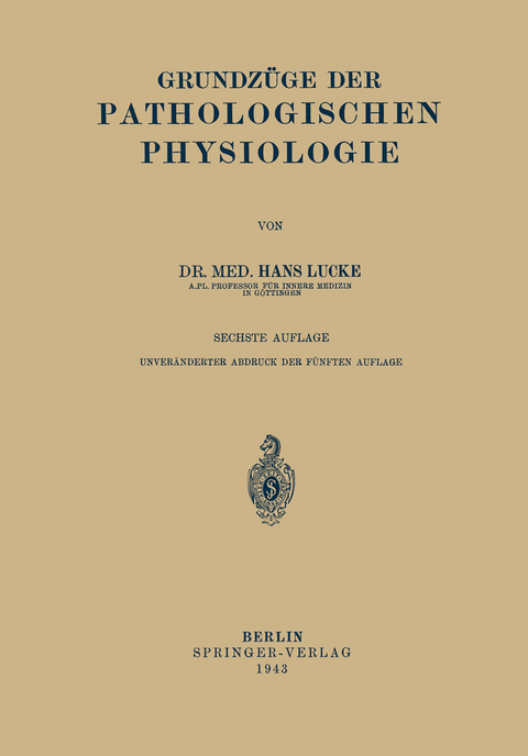 Grundzüge Der Pathologischen Physiologie - Hans Lucke