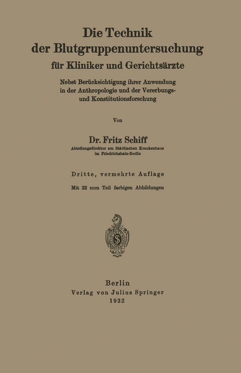 Die Technik der Blutgruppenuntersuchung für Kliniker und Gerichtsärzte - Fritz Schiff