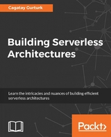 Building Serverless Architectures -  Gurturk Cagatay Gurturk