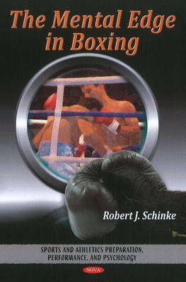 Mental Edge in Boxing - Robert J Schinke
