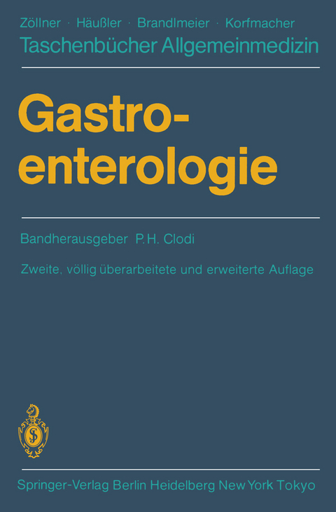 Gastroenterologie - P.H. Clodi, K. Ewe, F.H. Franken, M. Haltmayer, C. Herfarth, J. Horn, B. Schweitzer, H.J. Steinmaurer, J. Walchshofer