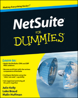 NetSuite For Dummies - Julie Kelly, Luke Braud, Malin Huffman