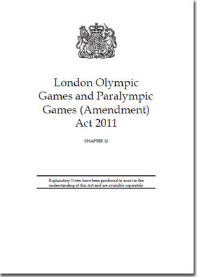 London Olympic Games and Paralympics Games (Amendment) Act 2011 -  Great Britain