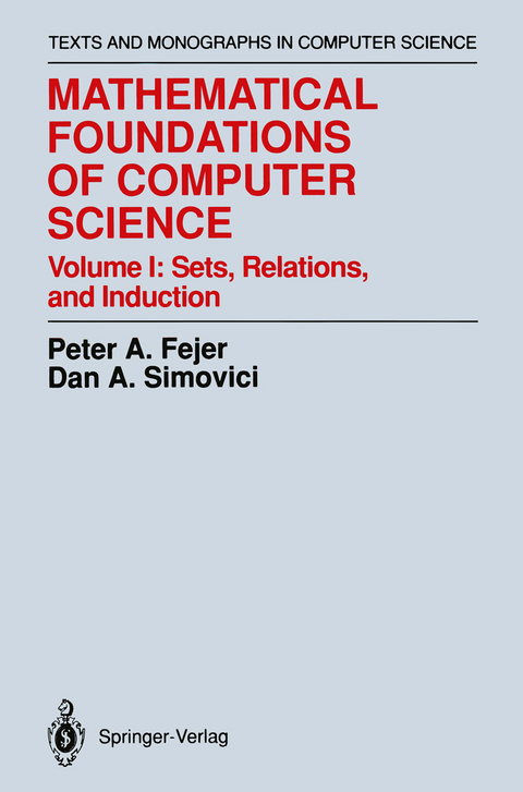 Mathematical Foundations of Computer Science - Peter A. Fejer, Dan A. Simovici