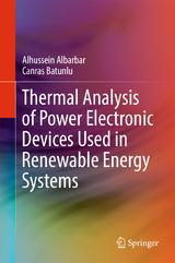 Thermal Analysis of Power Electronic Devices Used in Renewable Energy Systems - Alhussein Albarbar, Canras Batunlu