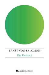 Die Kadetten -  Ernst von Salomon