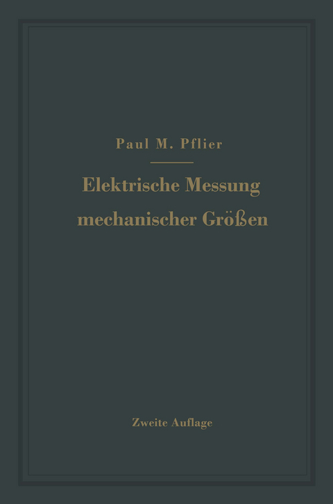 Elektrische Messung mechanischer Größen - Paul M. Pflier