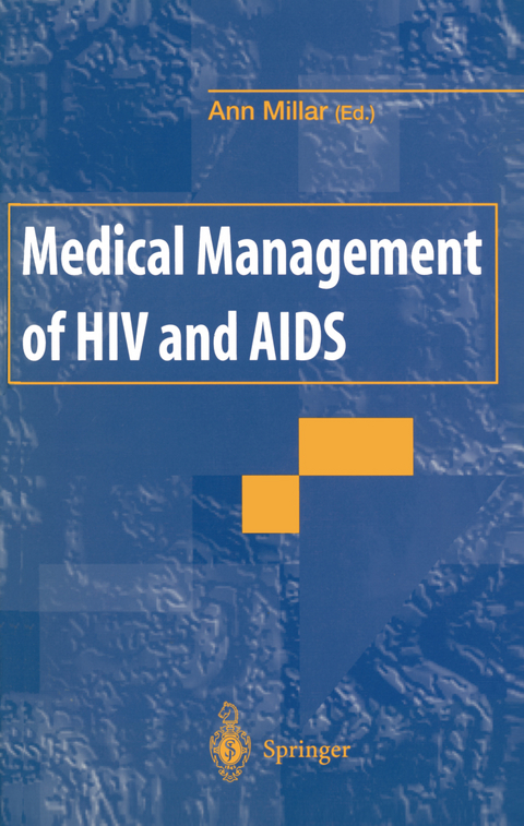 Medical Management of HIV and AIDS - 