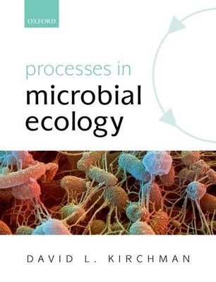 Processes in Microbial Ecology - David L. Kirchman