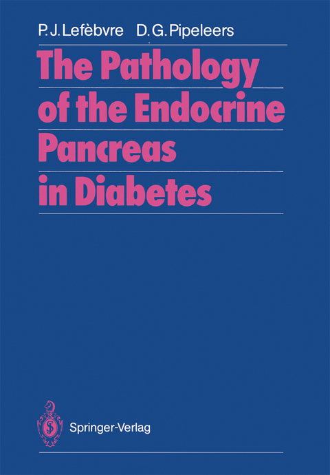 The Pathology of the Endocrine Pancreas in Diabetes - 