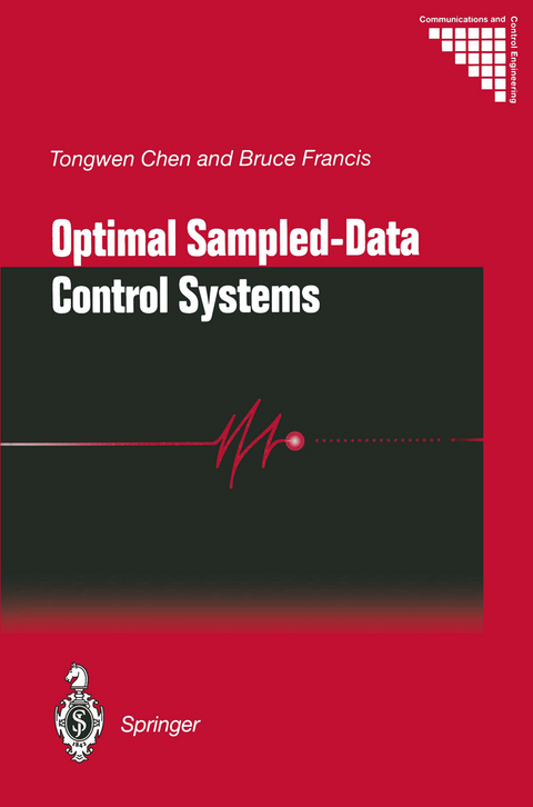 Optimal Sampled-Data Control Systems - Tongwen Chen, Bruce A. Francis