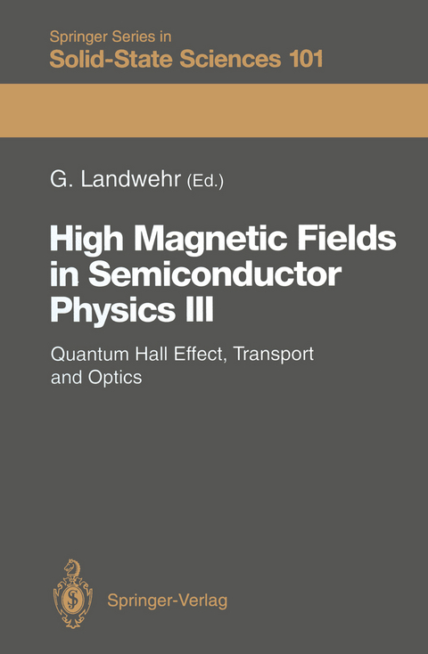 High Magnetic Fields in Semiconductor Physics III - 