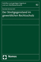 Der Streitgegenstand im gewerblichen Rechtsschutz - Daniela Hermes-Keil