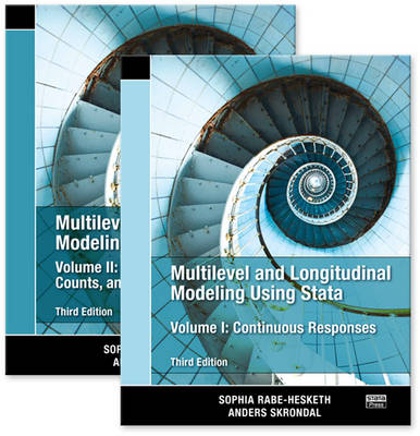 Multilevel and Longitudinal Modeling Using Stata, Volumes I and II, Third Edition - Sophia Rabe-Hesketh, Anders Skrondal