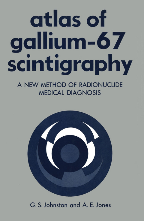 Atlas of Gallium-67 Scintigraphy - Gerald Johnston