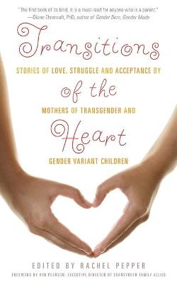 Transitions of the Heart - Rachel Pepper