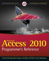 Access 2010 Programmer's Reference -  Rob Cooper,  Jerry Dennison,  Geoffrey L. Griffith,  Teresa Hennig