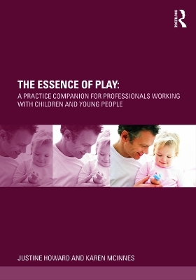 The Essence of Play - Justine Howard, Karen McInnes