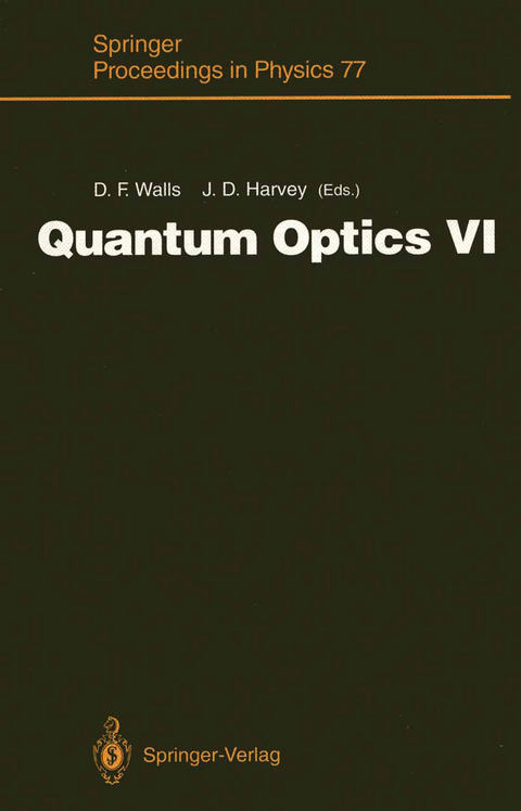 Quantum Optics VI - 