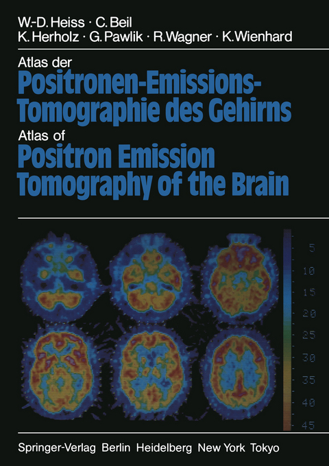 Atlas der Positronen-Emissions-Tomographie des Gehirns / Atlas of Positron Emission Tomography of the Brain - W.-D. Heiss, C. Beil, K. Herholz, R. Wagner, G. Pawlik, K. Wienhard