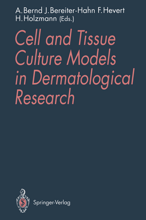 Cell and Tissue Culture Models in Dermatological Research - 