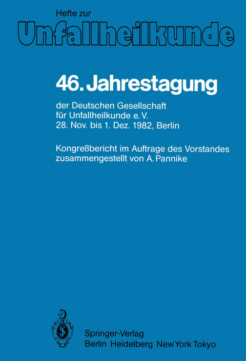 46. Jahrestagung der Deutschen Gesellschaft für Unfallheilkunde e.V. - 