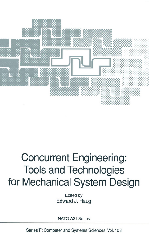 Concurrent Engineering: Tools and Technologies for Mechanical System Design - 