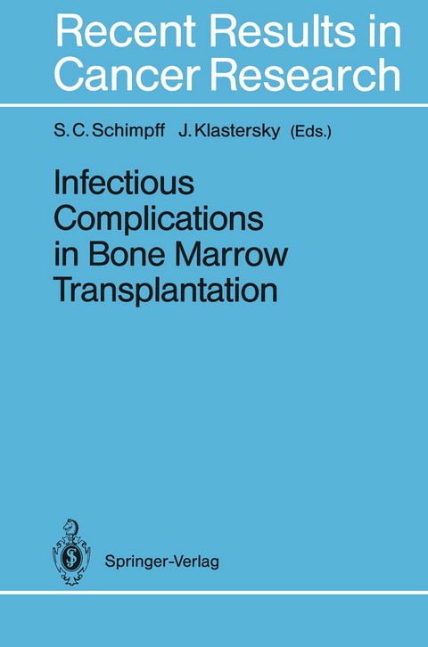 Infectious Complications in Bone Marrow Transplantation - 