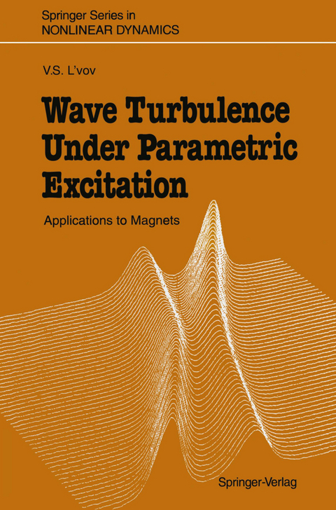 Wave Turbulence Under Parametric Excitation - Victor S. L'vov