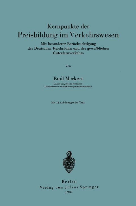 Kernpunkte der Preisbildung im Verkehrswesen - Emil Merkert