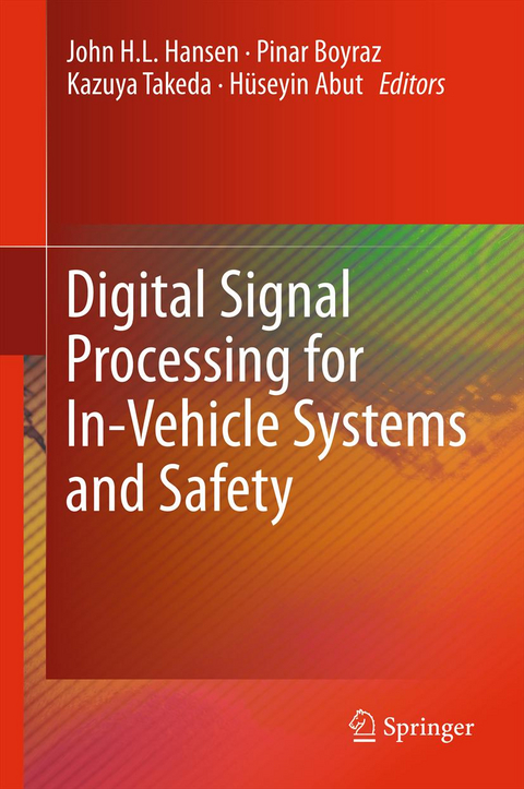 Digital Signal Processing for In-Vehicle Systems and Safety - 
