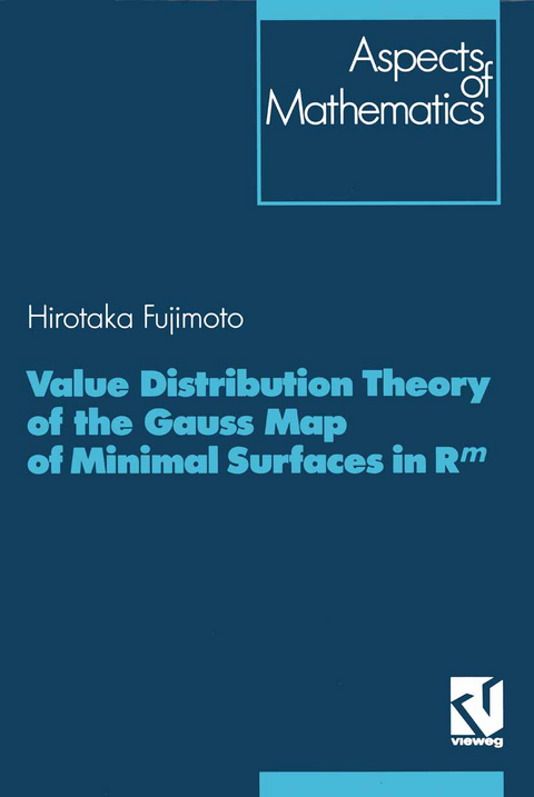 Value Distribution Theory of the Gauss Map of Minimal Surfaces in Rm - Hirotaka Fujimoto