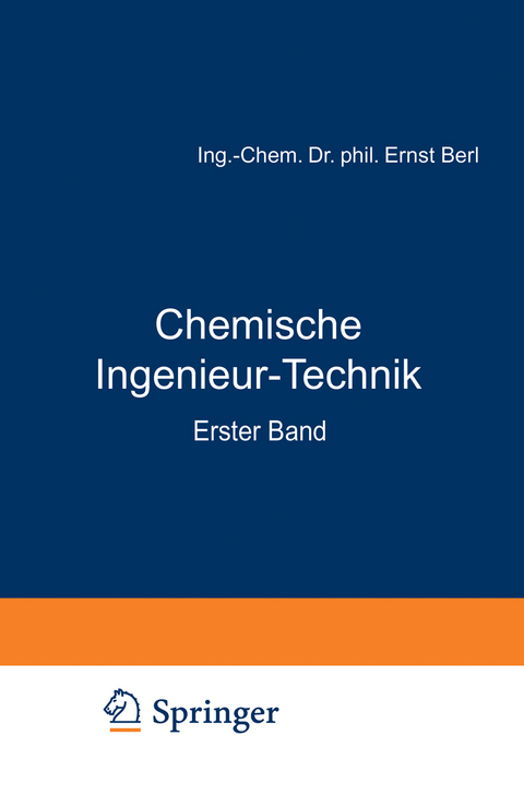 Chemische Ingenieur-Technik - R. Bemmann, A. Chwala, A. Ernst, M. Gompertz, H. Haehndel, E. Hegelmann, C. Hilburg, H. Holdt, E. Jänecke, R. Kranz, H. Mark, C. Mittag, E. Richter, A. Römer, B. Schmitt