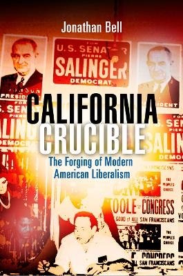 California Crucible - Jonathan Bell