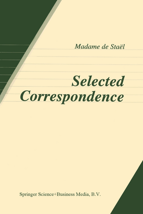 Selected Correspondence - Anne Louise Germaine de Staël