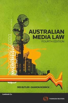 Australian Media Law - Des Butler, Sharon Rodrick