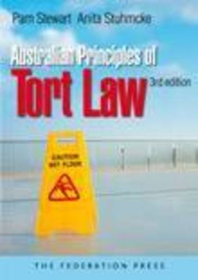 Australian Principles of Tort Law - Pam Stewart, Anita Stuhmcke