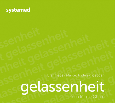 Gelassenheit - Marcel Anders-Hoepgen