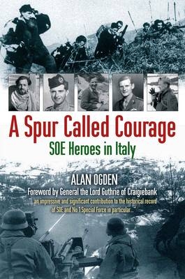 A Spur Called Courage - Alan Ogden