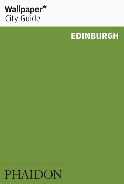 Wallpaper* City Guide Edinburgh 2012 -  Wallpaper*