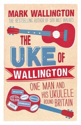 The Uke of Wallington - Mark Wallington